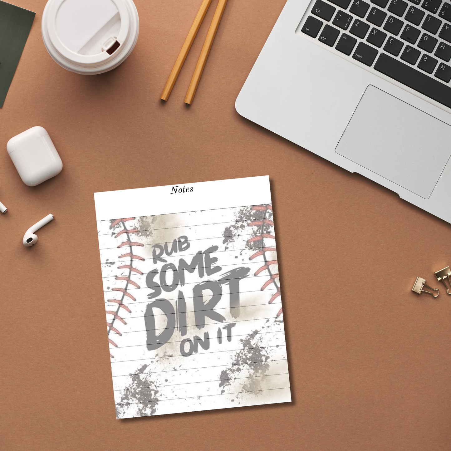 Rub Some Dirt On It Notepad
