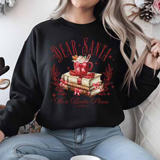 Dear Santa More Books Please Crewneck