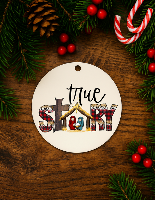 True Story Ornament