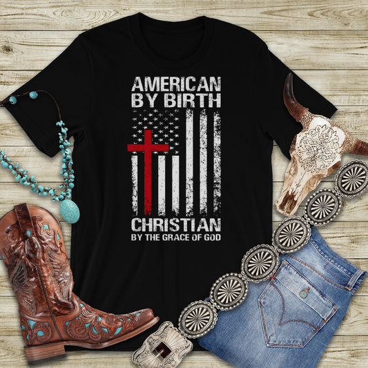American By Birth Christian By The Grace of GOD