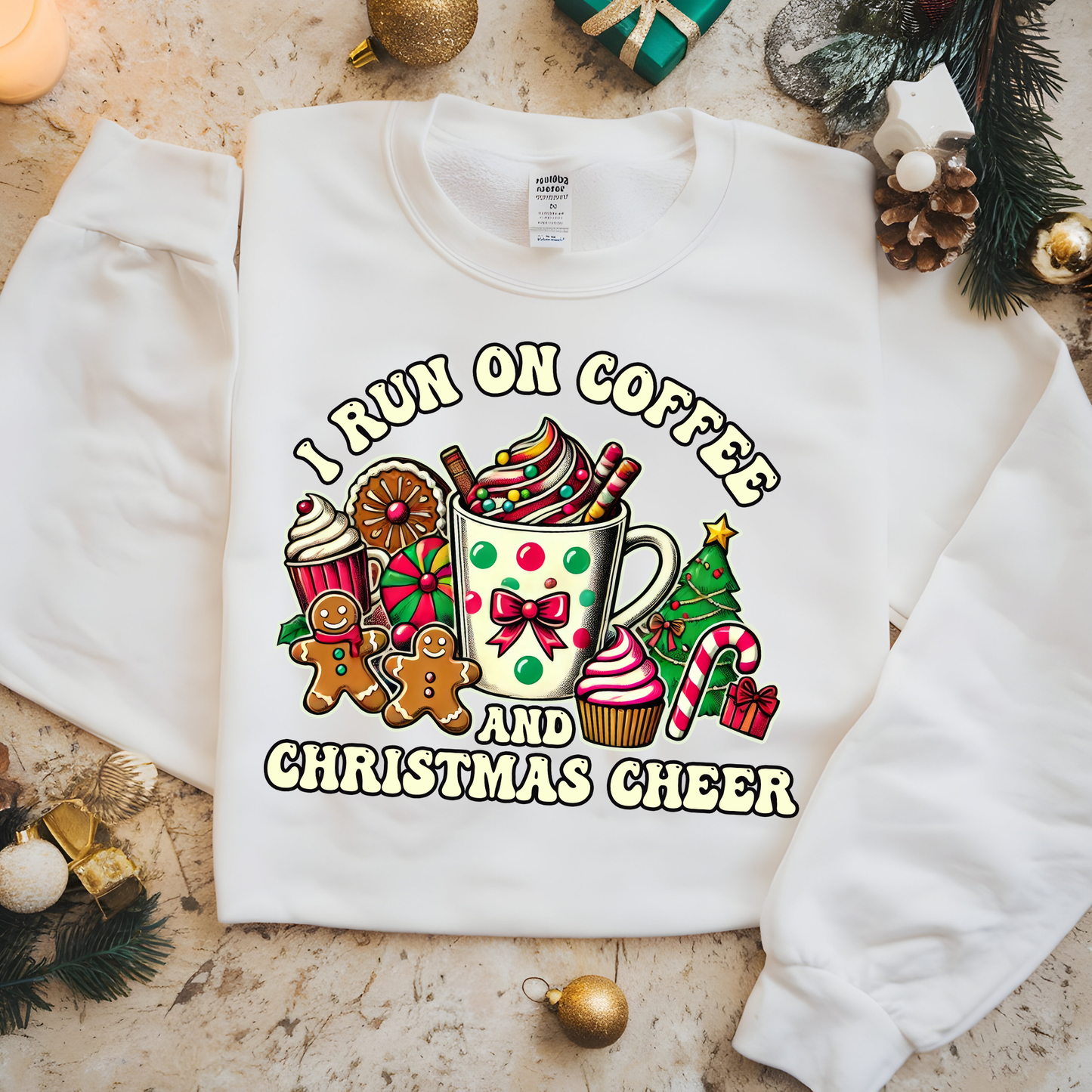 I Run on Coffee and Christmas Cheer Crewneck